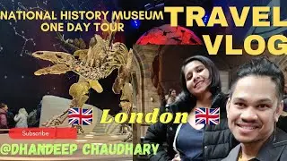 National History Museum / London / One Day Tour / @dhandeepchaudhary