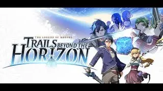 Squirrelplay: The Legend of Heroes: Trails beyond the Horizon