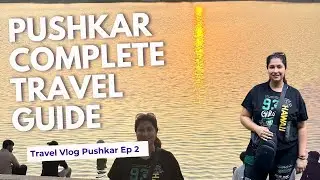 Pushkar Travel Guide | Spiritual Travel | Temples, Lake & awesome Food | Yaza Tales | Rajasthan