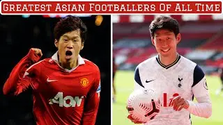 7 Greatest Asian Footballers of All Time