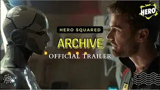 Hero&sup2; - Archive (2020) - Official International Trailer
