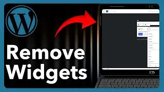 How To Remove Widgets In WordPress