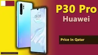 Huawei P30 Pro price in Qatar