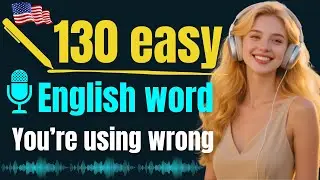 130 Common English Words You Think You Know&hellip; But Probably Don&rsquo;t