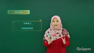 Materi TPS: Pemahaman Bacaan dan Menulis - Konjungsi (Prediksi Keluar di UTBK) | Quipper Video