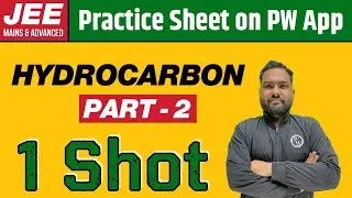 HYDROCARBON in 1 Shot (PART 2) | From Zero to Hero | JEE Main & Advanced