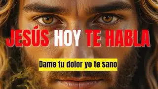Jesús Quiere Sanar tus Heridas de Este Año 2025 | Jesús hoy te habla
