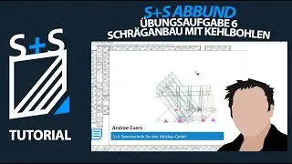 S+S ABBUND &Uuml;bungsaufgabe 6 Schr&auml;ganbau mit Kehlbohlen | Mit Andree Evers