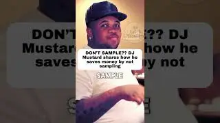 Don&rsquo;t Sample | Dj Mustard #shorts #producers #djmustard