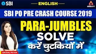 SBI PO PRE Crash Course 2019 | Easiest Way To Solve Para -Jumbles | SBI PO EXAM English