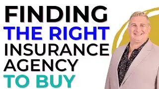 Finding the Right Insurance Agency To Buy
