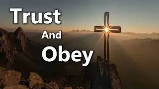 Trust and Obey (Piano Instrumental)