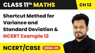 Shortcut Method for Variance & Standard Deviation and NCERT Example 12 | Class 11 Maths Chapter 13