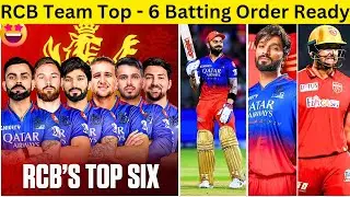 RCB Team New Top - 6 Batting Order Ready | Virat, Salt Opening Pair | Tim David Finisher | #rcb #ipl