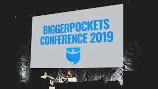BiggerPockets Real Estate Investing Conference 2019! (Tickets Available Now)