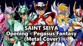 🎶SAINT SEIYA - Opening - Pegasus Fantasy [Metal Cover]