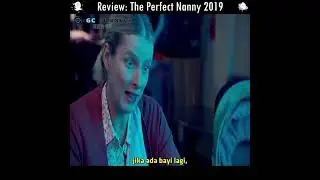 ALUR CERITA The Perfect Nanny 2019