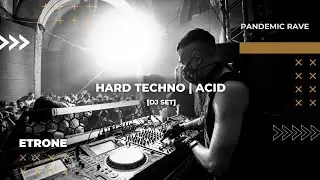 Etrone at Pandemic Rave | 07 October 2023 [HARD TECHNO | ACID]