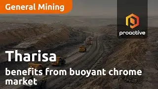 Tharisa benefits from buoyant chrome market as it progresses with plans to de-risk its business