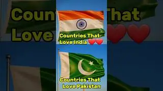 Countries That Love India 🇮🇳 vs Countries That Support Pakistan. Global Allies Comparison #shorts