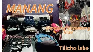 Manang Ride/ Shopping for manang ride/tilicho lake is weating 
