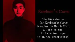 Kowloon's Curse - Kickstarter trailer