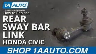How to Replace Rear Sway Bar Link 01-05 Honda Civic