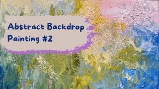 Abstract Oil Painting process from start to finish | backdrop painting