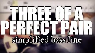 Three Of A Perfect Pair - King Crimson | Simplified bass line with tabs #136