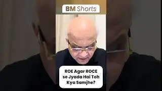 ROE Agar ROCE se Jyada Hai Toh Kya Samjhe?
