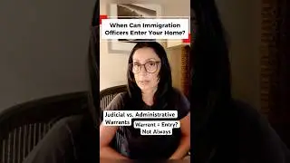Can Immigration Officers Enter Your Home? | Administrative vs Judicial Warrants Explained