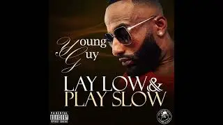 Lay Low Play Slow