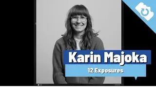 12 Exposures with Karin Majoka |&nbsp;12 Questions