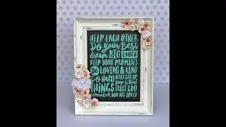 Chalk Couture Frame (start to finish)