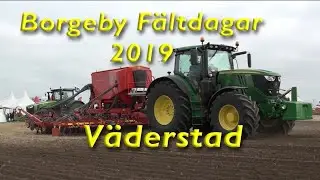 Borgeby F&auml;ltdagar 2019 V&auml;derstad demo i f&auml;lt