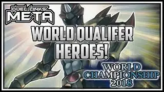 World Qualifier Heroes! [Yu-Gi-Oh! Duel Links]