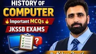 History of Computer | Important MCQs for JKSSB Exams | By Kabeer Javaid