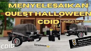 CARA MENYELESAIKAN QUEST HALOWEEN CDID V2.3 | Roblox Car Driving Indonesia V2.3