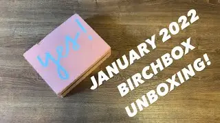 Unboxing Birchbox January 2022 Box!
