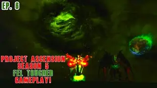 Project Ascension Fel-Touched! A shadow build that just MELTS!? (Toxic Players)