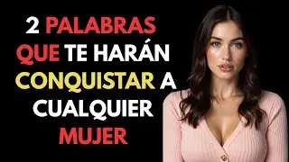 CONQUISTARÁS a CUALQUIER MUJER con solo DOS PALABRAS (lo ABREN TODO) #consejosderelaciones #pareja