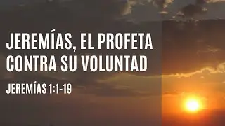 Jeremías, el profeta contra su voluntad