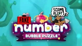 Number Bubble Puzzle (Beta) 🚩 Scam Alert 🚩 False Advertising 🚩 Avoid 🚩 Fake Game 🚩