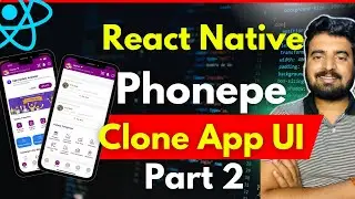 🔴 Let's Build PhonePe App UI in React Native - Part 2 🔥 | Engineer Codewala