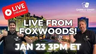 Gamble Smart Live from Foxwoods!