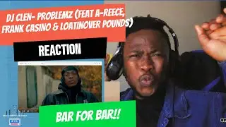 DJ CLEN- PROBLEMZ (FEAT A-REECE, FRANK CASINO & LOATINOVER POUNDS) | REACTION By Zulu Ocean