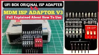 MDM ISP Adapter V3 VS UFI Box Original Adapter Compare #UFIBox #UfiIspAdapter