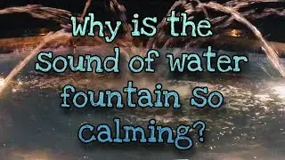 Why the Water Fountain Sounds so Calming? | Pink Noise | Eraquel Eh