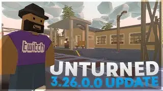 UNTURNED MAP UPDATE! (Unturned 3.26.0.0 Carpat Map)