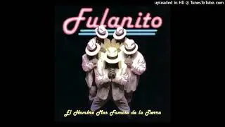 Fulanito - Guallando (HQ Audio)